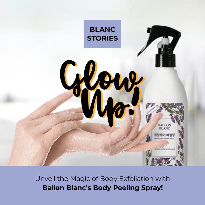 Glow Up: Unveil the Magic of Body Exfoliation with Ballon Blanc's Body Peeling Spray!